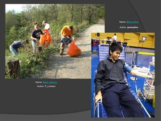 Name: Blood_driveAuthor: jeremyfooName: Road_cleanupAuthor: P_Linehan