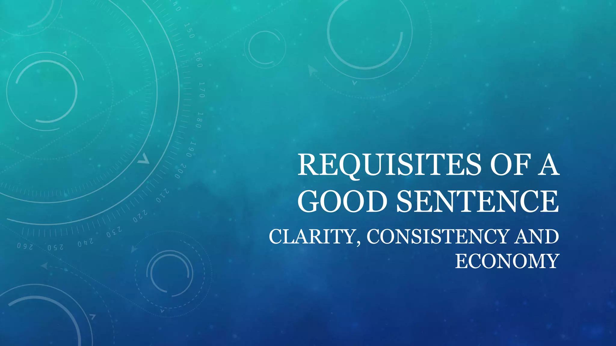 Requisites of a good sentence | PPTX