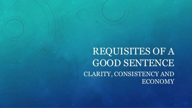 Requisites Of A Good Sentence