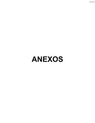 ANEXOS
0115
0115
 