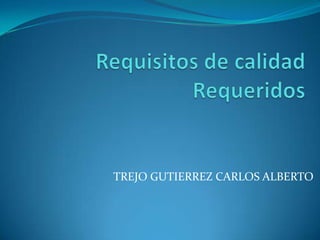 TREJO GUTIERREZ CARLOS ALBERTO
 