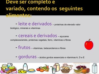 Jantar  15-25 % cal.É, ainda, importante:o número de refeições diárias