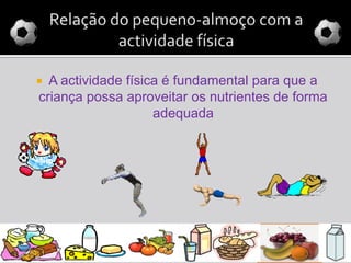  Interacção afectuosa com a família