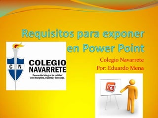 Colegio Navarrete
Por: Eduardo Mena

 
