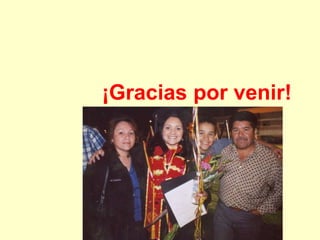 ¡Gracias por venir!
 