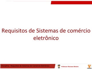Requisitos de Sistemas de comércio eletrônico 