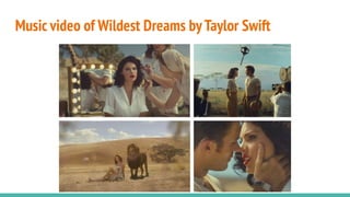 Music video of Wildest Dreams byTaylor Swift
 