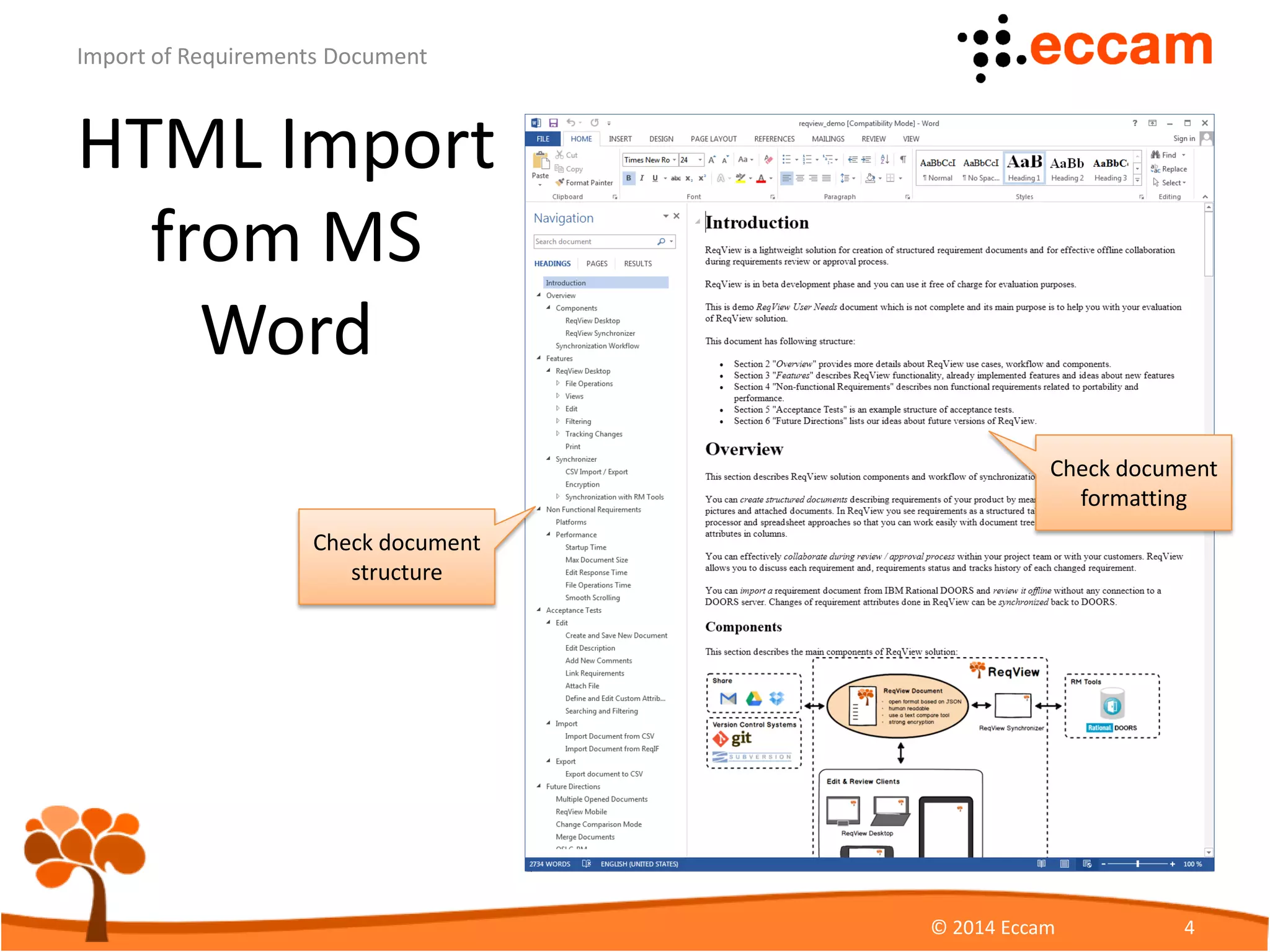 HTML Import
from MS
Word
ReqView - Import of Requirements Document
© Eccam 4
Check document
structure
Check document
formatting
 