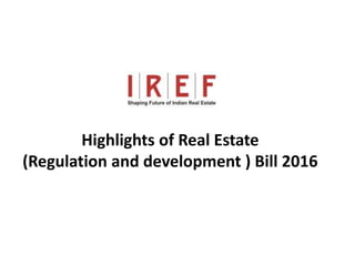 Trainings by Vidya Bhagwat
Highlights of Real Estate
(Regulation and development ) Bill 2016
 
