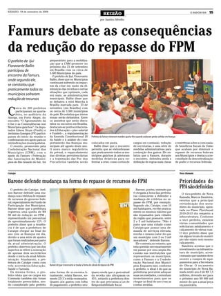 SÁBADO, 19 de setembro de 2009
                                                                                              REGIÃO                                                                                       O REPÓRTER     15
                                                                                          por Sandro Silvello




Famurs debate as consequências
da redução do repasse do FPM
O prefeito de Ijuí               preparatório para a mobiliza-
                                 ção que a CNM promove no
Fioravante Ballin                próximo dia 23 de setembro
participou de                    em Brasília com os cerca de
                                 5.500 Municípios do país.
encontro da Famurs,                O prefeito de Ijuí, Fioravante
onde segundo ele,                Ballin, disse que os Municípios
                                 continuam sofrendo os impac-
se constatou que                 tos da crise em razão da di-
praticamente todos os            minuição das receitas e outras
                                 situações que oprimem, cada
municípios sofreram              vez mais, as administrações
redução de recursos              municipais. Ballin disse que
                                 se debateu a mini Marcha à
                                 Brasília marcada para 23 de


C
      erca de 300 prefeitos      setembro (em Brasília) com
      participaram na quarta-    os cerca de 5.500 municípios
      feira, no auditório da     do país. Ele enfatiza que vários
Amrigs, em Porto Alegre, do      temas serão debatidos. Entre
encontro “O Agravamento da       os assuntos que serão discu-
Crise e as Conseqüências nos     tidos no encontro em Brasília,
Municípios gaúchos”. Os depu-    destacam-se pontos relaciona-
tados Edson Brum (Pmdb) e        dos à Educação – piso salarial
Jerônimo Goergen (PP) partici-   e Fundeb -, a regulamentação
param do início da reunião e     da Emenda Constitucional 29                    Prefeitos da Famurs estiveram reunidos quarta-feira quando avaliaram perdas sofridas em finanças
confirmaram seu apoio para as    da Saúde e à análise do com-
reivindicações municipalistas.   portamento das finanças mu-                    colocados em pauta.                            cargos em comissão, redução                     e restritivas sobre a concessão
  O evento, promovido pela       nicipais até agosto deste ano.                   Ballin disse que o encontro                  de secretarias, e uma série de                  de benefícios fiscais da União
Confederação Nacional dos        O novo marco regulatório                       permitiu que se vislumbrasse                   medidas administrativas para                    que acabam por diminuir o
Municípios (CNM), com o          do pré-sal, o reparcelamento                   que praticamente todos os mu-                  contenção dos gastos. Ele en-                   repasse de recursos federais
apoio da Famurs - Federação      das dívidas previdenciárias                    nicípios gaúchos já adotaram                   fatiza que a Famurs, durante                    aos Municípios e destaca a ne-
das Associações de Municí-       e a tramitação das Pec dos                     medidas drásticas para en-                     o encontro, defendeu ainda a                    cessidade da descentralização
pios do Rio Grande do Sul, foi   Precatórios também serão                       frentar a crise, como cortes de                definição de regras mais claras                 de poder e recursos federais.



Catuípe                                                                                                                                                                            Nova Ramada


Barone defende mudança na forma de repasse de recursos do FPM                                                                                                                      Prioridades do
  O prefeito de Catuípe, Joel-                                                                                                   Barone, porém, entende que
                                                                                                                                                                                   PPA são definidas
son Barone defende uma mu-                                                                                                     é chegada a hora das prefeitu-                        O vice-prefeito de Nova
dança nos critérios de repasse                                                                                                 ras começarem a defender a                          Ramada, Marcos Bandeira,
de recursos do governo fede-                                                                                                   mudança de critérios no re-                         revelou que a principal
ral, especialmente do Fundo de                                                                                                 passe do FPM, por exemplo.                          reivindicação dos mora-
Participação dos Municípios.                                                                                                   Segundo ele, Catuípe, com 10
                                                                                                                                                                                   dores do município, apon-
Barone disse que a prefeitura                                                                                                  mil habitantes, recebe pratica-
                                                                                                                                                                                   tada no Plano PluriAnual
registrou uma queda de R$                                                                                                      mente os mesmos valores que
                                                                                                                                                                                   2010-2013 diz respeito a
88 mil de redução no FPM ,                                                                                                     são repassados para cidades
                                                                                                                                                                                   infra-estrutura. Conforme
representando um percentual                                                                                                    da região que possuem, entre
                                                                                                                                                                                   o vice prefeito, existem
de aproximadamente 15%. O                                                                                                      2 e 3 mil habitantes. “Não é
prefeito disse que a tendên-                                                                                                   justo que uma cidade como                           várias comunidades que
cia é de que a prefeitura de                                                                                                   Catuípe,que possui uma de-                          solicitaram asfaltamento e
Catuípe chegue ao final do                                                                                                     manda de serviços elevada,                          calçamento de várias ruas.
ano com as finanças em dia,                                                                                                    receba o mesmo valor do que                         O vice prefeito disse que
devido a uma série de ajustes                                                                                                  um município com 2 ou 3 mil                         em alguns locais do municí-
que foram realizados por parte                                                                                                 moradores”, defende Barone.                         pio não existe nem mesmo
da atual administração. O                                                                                                        Ele comenta,no entanto, que                       calçamento.
prefeito observou que um dos                                                                                                   esta questão necessariamente                          Bandeira acentua que o
aspectos se refere a nomeação                                                                                                  vai passar por uma ampla dis-                       investimento na infraestru-
de apenas dois secretários                                                                                                     cussão nas instituições que                         tura do município, acres-
desde o início da atual Admin-                                                                                                 representam os municípios,                          centando que também deve
istração. Atualmente, a pre-                                                                                                   como a Famurs e a Confede-                          ocorrer a compra de equi-
feitura de Catuípe conta com                                                                                                   ração Nacional dos Municí-                          pamentos para a Secretaria
três secretários:Educação,       Barone diz que é necessário se mudar a forma de cálculo do repasse do FPM                     pios. Enquanto isso, conforme                       de Obras. O orçamento
Saúde e Fazenda.                                                                                                               o prefeito, o ideal é de que as                     do município de Nova Ra-
  Da mesma forma, o pre-         uma forma de economia.A-                       ipano revela que o percentual                  prefeituras procurem adequar                        mada neste ano é de R$ 7,3
feito relata que os cargos em    tualmente, relata Barone, so-                  da receita não ultrapassa os                   suas necessidades, contenham                        milhões, devendo ser para
Comissão também não foram        mente 22 CCs estão nomeados.                   45%, estando a prefeitura den-                 investimentos para que se                           o próximo ano R$ 600 mil
totalmente preenchidos, sen-     Quanto aos gastos com folha                    tro do que preconiza a Lei de                  chegue ao final do ano com as                       menor do que a atual peça
do considerado pelo prefeito     de pagamento, o prefeito catu-                 Responsabilidade fiscal.                       contas zeradas.                                     orçamentária.
 