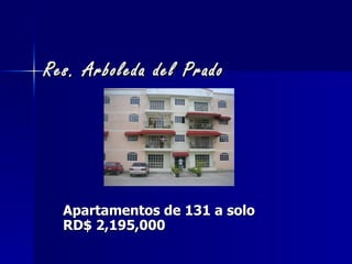 Res. Arboleda del Prado Apartamentos de 131 a solo  RD$ 2,195,000 