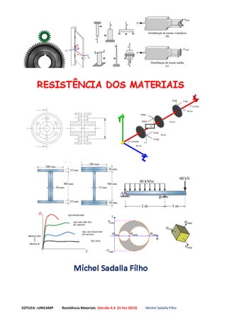 COTUCA –UNICAMP Resistência Materiais (Versão 4.4 21 Fev 2013) Michel Sadalla Filho
 