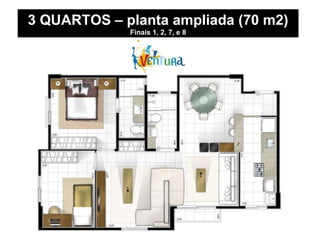 3 QUARTOS – planta ampliada (70 m2) Finais 1, 2, 7, e 8 