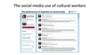 The social media use of cultural workers
 