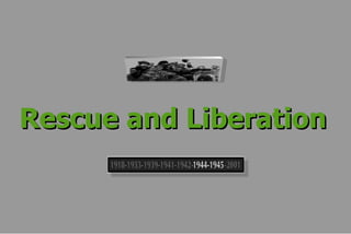 Rescue and Liberation 