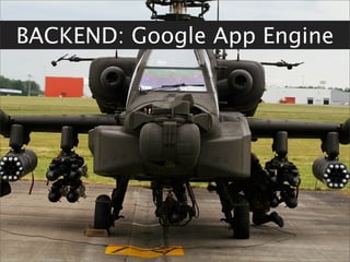 BACKEND: Google App Engine
 