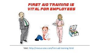 Visit: http://rescue-one.com/first-aid-training.html
 