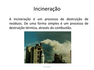 Criação de novos negócios e mercados para os produtos reciclados.Compostagem	A compostagem é um processo biológico em que os microrganismos transformam a matéria orgânica, num material semelhante ao solo a que se chama composto.Paulo Seixas