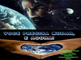 SENAC RIO/UNIDADE ITAGUAÍ. TURMA:2008.1. DOCENTE: DULCINÉIA. DISCENTES: CELINA,ELENIZE,ISABELLE E SIMONE. 