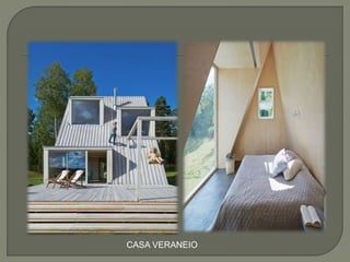 CASA VERANEIO
 