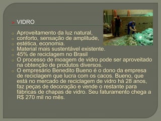  VIDRO
 