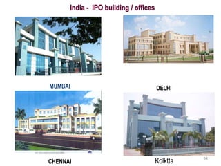 DELHI
MUMBAI
CHENNAI
India - IPO building / offices
Kolktta 64
 