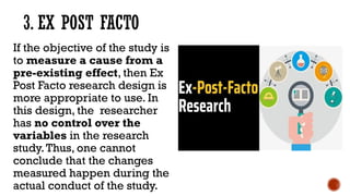 Ex Post Facto Design Example RESEACH DESIGN in practical research 2.pptx