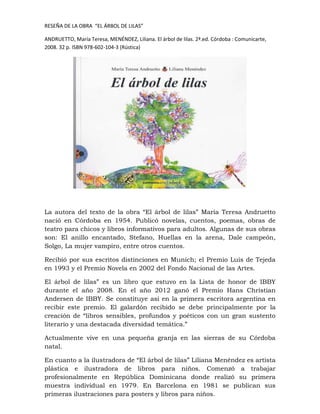 RESEÑA DE LA OBRA “EL ÁRBOL DE LILAS”

ANDRUETTO, María Teresa, MENÉNDEZ, Liliana. El árbol de lilas. 2ª.ed. Córdoba : Com...