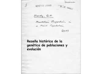 Reseña histórica de la genética de poblaciones y evolución 