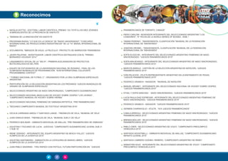 Reconocimos
NATALIA GOTTIG - DOCTORA, LABOR CIENTÍFICA, PREMIO "JCI TOYP A LOS DIEZ JÓVENES
SOBRESALIENTES DE LA PROVINCIA DE SANTA FE”
"SEMANA DE LA INNOVACIÓN" EN SANTA FE
PROGRAMA RADIAL "LO QUE ES LA CIENCIA" DE "RADIO UNIVERSIDAD", "CONCURSO
INTERNACIONAL DE PRODUCCIONES RADIOFÓNICAS" DE LA "10° BIENAL INTERNACIONAL DE
RADIO"
DOCUMENTAL "ABRAZOS DE AGUA, LA PELÍCULA", PROYECTO DE NARRACIÓN TRANSMEDIA
JAVIER PALATNIK - INVESTIGADOR, LABOR CIENTÍFICA DISTINGUIDA CON EL "PREMIO
BERNARDO HOUSSAY 2014 "
LANZAMIENTO OFICIAL DE LA " BIO.R ", PRIMERA ACELERADORA DE PROYECTOS
BIOTECNOLÓGICOS DEL PAÍS
EQUIPO DE ESTUDIANTES DE LA UNIVERSIDAD NACIONAL DE ROSARIO - FINAL DE LAS
OLIMPIADAS MUNDIALES DE PROGRAMACIÓN, "ACM INTERNATIONAL COLLEGIATE
PROGRAMMING CONTEST”
" TORNEO NACIONAL DE FUTBOL 5 ", ORGANIZADO POR LA ONG OLIMPIADAS ESPECIALES
ARGENTINA
PARTICIPACIÓN DE LA DELEGACIÓN ARGENTINA EN LOS PRÓXIMOS "JUEGOS MUNDIALES DE
VERANO DE OLIMPIADAS ESPECIALES”
SELECCIONADO ARGENTINO DE NADO SINCRONIZADO, “CAMPEONATO SUDAMERICANO”
SELECCIONADO NACIONAL MASCULINO DE HOCKEY SOBRE CESPED "LOS LEONES" ,
“CAMPEONATO MUNDIAL DE HOCKEY SOBRE HIERBA”
SELECCIONADO NACIONAL FEMENINO DE GIMNASIA ARTÍSTICA, “PRE PANAMERICANO”
"SEGUNDO CAMPEONATO MUNDIAL DE FOOTGOLF ARGENTINA 2016"
CECILIA CARRANZA SAROLI Y SANTIAGO LANGE - TIMONELES DE VELA, “MUNDIAL DE VELA”
JUAN IGNACIO BIAVA - TIMONELES DE VELA, “MUNDIAL SUB 21 DE VELA”
FEDERICO MOLINARI - GIMNASTA INDIVIDUAL DE ANILLAS, “PRE PANAMERICANO DE GIMNASIA”
AGUSTINA Y FACUNDO DE LUCIA - JUDOCAS, “CAMPEONATO SUDAMERICANO JUVENIL SUB 21
Y SUB 18”
IRENE VERASIO - INTEGRANTE DEL EQUIPO ARGENTINO DE BEACH VOLLEY, “JUEGOS
OLÍMPICOS DE LA JUVENTUD 2014”
AGUSTINA SANTAMARIA - GIMNASTA EN LA CATEGORÍA DE MANOS LIBRES, “JUEGOS
OLÍMPICOS DE LA JUVENTUD 2014”
JUAN PABLO SAVARINO - TIRO RÁPIDO CON PISTOLA, FUTURA PARTICIPACIÓN EN "JUEGOS
PANAMERICANOS DE TORONTO, CANADÁ”
PIERO CARLONI - BOXEADOR INTEGRANTE DEL SELECCIONADO ARGENTINO "LOS
CONDORES", "9° FECHA DE LA WORLD SERIES OF BOXING - WSB -"
YANINA PERRINO - TAEKWONDISTA, CLASIFICACIÓN "MUNDIAL DE LA FEDERACIÓN
INTERNACIONAL DE TAEKWONDO”
JONATAN ORONEL - TAEKWONDISTA, CLASIFICACIÓN "MUNDIAL DE LA FEDERACIÓN
INTERNACIONAL DE TAEKWONDO”
SOFÍA ELICECHE - INTEGRANTE DEL SELECCIONADO ARGENTINO FEMENINO DE NADO
SINCRONIZADO, "JUEGOS PANAMERICANOS 2015"
SOFÍA ANA BOASSO - INTEGRANTE DEL SELECCIONADO ARGENTINO DE NADO SINCRONIZADO,
“JUEGOS PANAMERICANOS 2015”
MARCOS BARALE - CAPITÁN DE LA SELECCIÓN ARGENTINA DE NATACIÓN, "JUEGOS
PANAMERICANOS 2015"
IVÁN PALACIOS - ATLETA REPRESENTANTE ARGENTINO EN LEVANTAMIENTO DE PESAS,
"JUEGOS PANAMERICANOS 2015"
FEDERICO GRABICH - NADADOR, "MUNDIAL DE NATACIÓN”
MANUEL BRUNET - INTEGRANTE DEL SELECCIONADO NACIONAL DE HOCKEY SOBRE CESPED,
"JUEGOS PANAMERICANOS 2015"
ETHEL Y SOFÍA SANCHEZ - NADO SINCRONIZADO, "JUEGOS PANAMERICANOS 2015"
LUCÍA PAULA DIAZ EXPRESAR - INTEGRANTE DEL SELECCIONADO ARGENTINO FEMENINO DE
NADO SINCRONIZADO, "JUEGOS PANAMERICANOS 2015"
FEDERICO GRABICH - NADADOR, "JUEGOS PANAMERICANOS 2015"
GERMÁN CHIARAVIGLIO - ATLETA , "XVII JUEGOS PANAMERICANOS”
CAMILA ARREGUI - SELECCIONADO ARGENTINO FEMENINO DE NADO SINCRONIZADO, "JUEGOS
PANAMERICANOS 2015"
BRENDA MOLLER - SELECCIONADO ARGENTINO FEMENINO DE NADO SINCRONIZADO, "JUEGOS
PANAMERICANOS 2015"
PABLO CRER - SELECCIONADO ARGENTINO DE VOLEY, “CAMPEONATO PREOLÍMPICO
VENEZUELA 2015”
SANTIAGO AGOSTINELLI - GIMNASTA INDIVIDUAL DE ANILLAS, “CAMPEONATO SUDAMERICANO
INFANTO-JUVENIL 2015”
SANTIAGO CABRERO GODINO- REMERO, “CAMPEONATO ARGENTINO DE REMO”
SEBASTIÁN SOLÉ - INTEGRANTE DEL SELECCIONADO ARGENTINO DE VOLEY, “CAMPEONATO
PREOLÍMPICO VENEZUELA 2015”
 