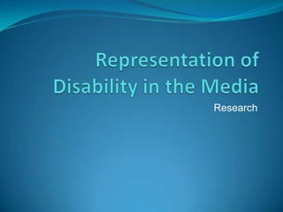 Representation of Disability in the Media Research 