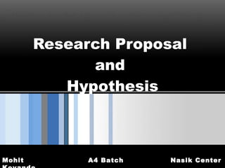 Research Proposal  and  Hypothesis 