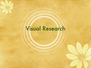 Visual Research 