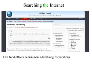 Searching  the  Internet Fast food effects +consumers advertising corporations 