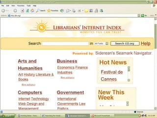 Searching  the  Internet Other useful sites for finding information http://lii.org   Provides librarian-reviewed websites and material on a host of different topics. While this site is not exhaustive, it will provide you quality information on a large variety of topics. Some of this material is invisible-web material.  www.about.com   Provides practical information on a large variety of topics written by trained professionals. 