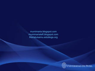 mumimaria.blogspot.com
mumimariatefl.blogspot.com
Marialuisamu.edublogs.org

 