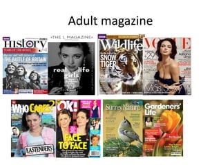 Adult magazine
 