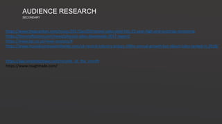 AUDIENCE RESEARCH
SECONDARY
https://www.theguardian.com/music/2017/jan/03/record-sales-vinyl-hits-25-year-high-and-outstrips-streaming
https://thevinylfactory.com/news/physical-sales-downloads-2017-report/
https://www.bpi.co.uk/news-analysis/#
https://www.musicbusinessworldwide.com/uk-record-industry-enjoys-109m-annual-growth-but-album-sales-tanked-in-2018/
https://app.vinylmeplease.com/records_of_the_month
https://www.roughtrade.com/
 