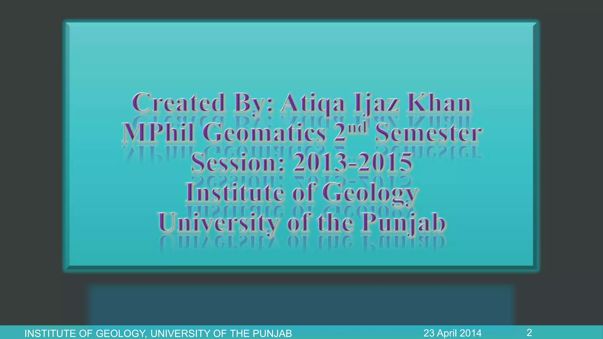23 April 2014INSTITUTE OF GEOLOGY, UNIVERSITY OF THE PUNJAB 2
 