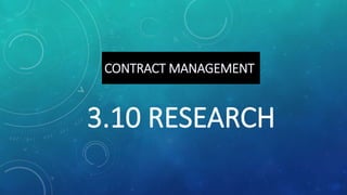 CONTRACT MANAGEMENT
 