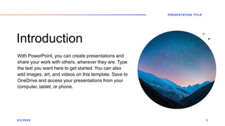 Introduction
With PowerPoint, you can create presentations and
share your work with others, wherever they are. Type
the te...