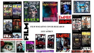 FILM MAGAZINE COVER RESEARCH
-
LILY AITKEN
 