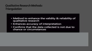 QualitativeResearchMethods:
Triangulation
 