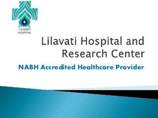 NABH Accredited Healthcare Provider
 
