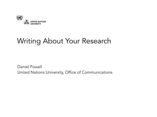 Research communication, Daniel Powell, UNU-IAS