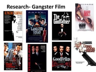 Research- Gangster Film
 