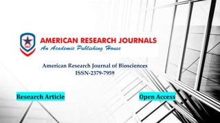 American Research Journal of Biosciences
ISSN-2379-7959
Research Article Open Access
 