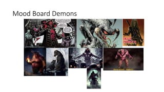 Mood Board Demons
 