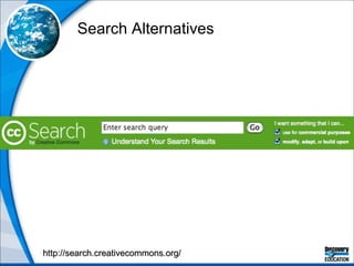 Search Alternatives http://search.creativecommons.org/ 