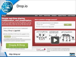 Drop.io http://drop.io/ 